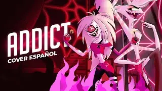 ADDICT - Hazbin Hotel | Cover Español Latino feat. Mishi Chwan
