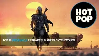 Top 10 produkcji ze świata ,,Gwiezdnych Wojen"