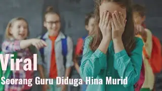 Viral Video Guru di Takalar Bully Siswa
