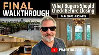 Final Walkthrough of Park Slope Condo by Luxury Real Estate Agent and Advisor Tyson Lewis