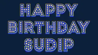 Happy Birthday Sudip