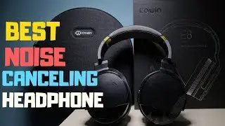 Best Noise Cancelling Headphone You Must Buy