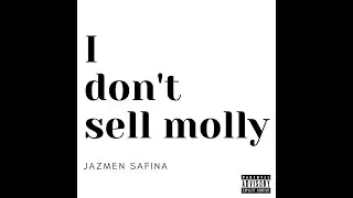 I Don't Sell Molly ILOVEMAKKONEN (Jazmen Safina Cover)