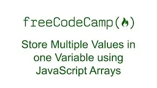 Store Multiple Values in one Variable using JavaScript Arrays