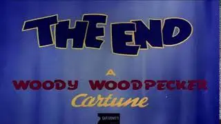 The End/A Woody Woodpecker Cartune (1945-1947)
