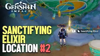 Sanctifying Elixir Location (2) Genshin Impact