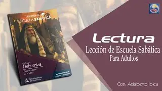 Escuela Sabática - Lectura 25 de Noviembre del 2019