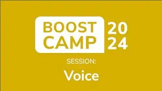 Boost Camp | Product Session Voice