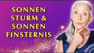 Neuer SONNENSTURM & SONNENFINSTERNIS 🔥⚡️ 10.8.2026 Kosmischer Wetterbericht &  LebensTipps