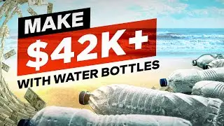 How You Can Make $42k+ With Water Bottles