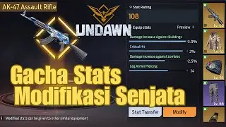 Merasa Kurang Kuat? Saatnya Modifikasi Senjata Kalian - Undawn