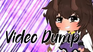 Video Dump | Gacha Life |
