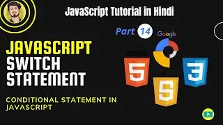 JavaScript Tutorial: JavaScript Switch statements in Hindi| if, if-else and switch statement in js