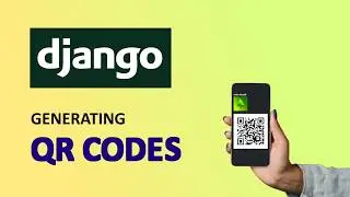 Quickly generating QR Codes with Django - Full Guide