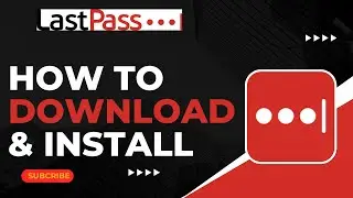 How to Download & Install LastPass App !