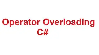Operator Overloading in C# | Operator Overloading in CSharp with Examples