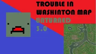 [Malaysia] Unturned 3.0 | Washington |  TROUBLE IN WASHINGTON MAP | Gameplay 30!