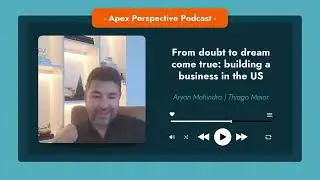 From doubt to dream come true building a business in the US | Podcast