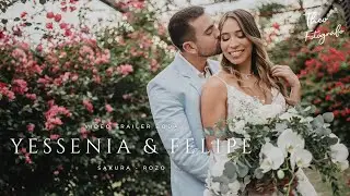 Trailer Boda Yessenia & Felipe - Sakura