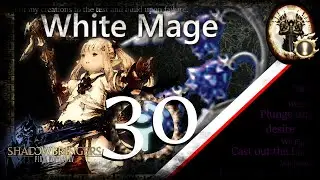 [FFXIV] White Mage Guide - Rotation & Timestamps - Lv 30 - Shadowbringers - 5.0