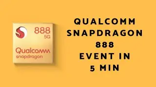 Qualcomm Snapdragon 888 Event under 5 min