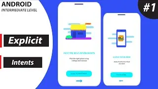 Explicit intents  ( Android Intermediate  Level  )   #1