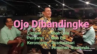 OJO DIBANDINGKE, ORKES KERONCONG 'ROSMALASARI' SURABAYA