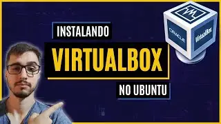 COMO INSTALAR O VIRTUALBOX NO UBUNTU