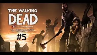 The Walking Dead: Season One Android GamePlay Part 5 Walkthrough