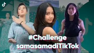 TikTok Video Challenge Terbaru Sumpah Keren Abis 'sama sama di TikTok' 