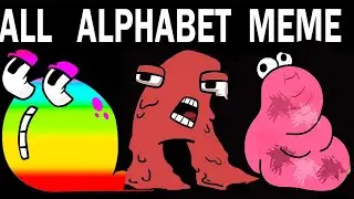 ALL Alphabet Lore Meme | Part 5 (A-Z...)