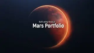 Build a Mars Portfolio with Three.js | 3D Portfolio Website