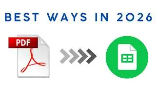 How to Convert PDF to Google Sheets in 2026 (best methods)