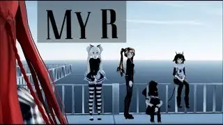 『MMD』 My R 【Original Motion DL】