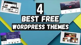 4 Best Free Themes For WordPress Website [WordPress Made Easy]