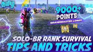 ✨Solo Rank Pushing Survival Tips And Tricks In Free Fire Tamil || 9000 points Grandmaster Lobby 🔥
