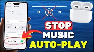 How to Stop Music from Automatically Playing When Airpods are Connected