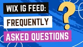 Instagram Feed App On Wix - Important FAQs You Need To Know
