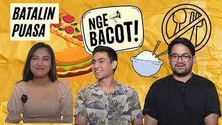 Nge-BACOT #25 - PERNAH GA LO BUKA PUASA DI SIANG BOLONG???