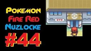 Pokemon Fire Red Nuzlocke Part 44: SpoonFox - The Red Gym