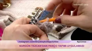 Derya Baykal'la Gülümse: Panço Yapımı Uygulaması