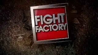 FIGHT FACTORY_PROMO_35SEC