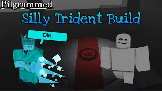 Silly Trident Build for N | Pilgrammed 🧊