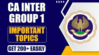 CA Inter Sep 2024 important Topics | CA Inter Group 1 Important Topics | CA Inter Important Chapters