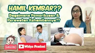 PEMERIKSAAN & PERAWATAN KEHAMILAN KEMBAR