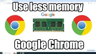 Reduce memory usage Google Chrome
