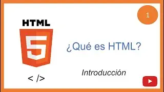 1. Curso de HTML5 |¿Qué es HTML?|