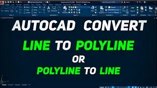 How to  Convert Line to Polyline in AutoCAD | and Polyline to Line