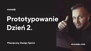 Prototypowanie dzień 2. | Miesięczny Design Sprint