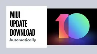 MIUI 10 STABLE UPDATE :: How to Download MIUI Update on Xiaomi Mobile?
